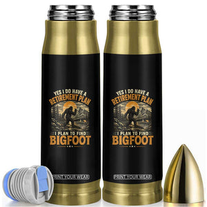Yes I Do Have A Retirement Plan I Plan To Find Bigfoot Bullet Tumbler Funny Retired Bigfoot Hunter Retro Forest