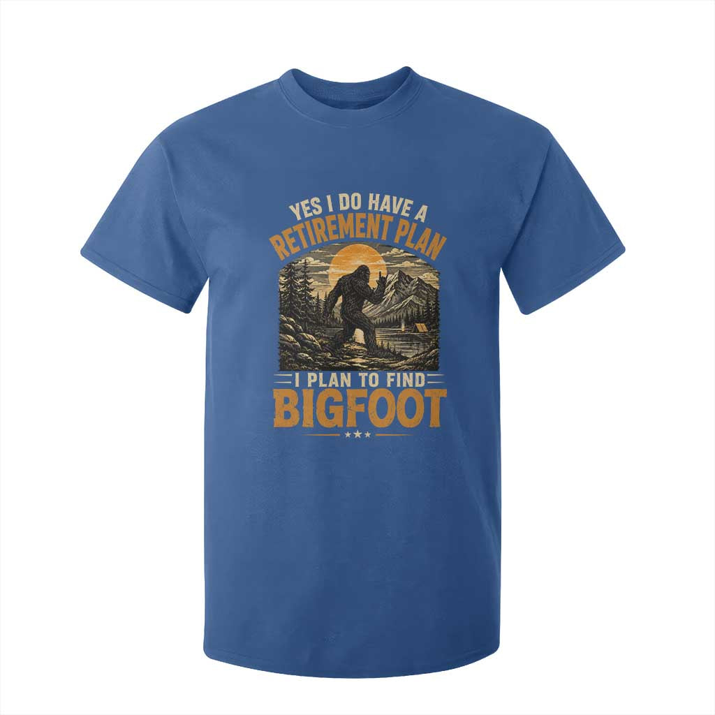 Yes I Do Have A Retirement Plan I Plan To Find Bigfoot T Shirt For Kid Funny Retired Bigfoot Hunter Retro Forest