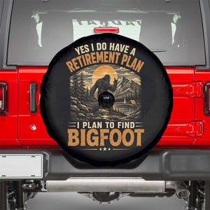 Yes I Do Have A Retirement Plan I Plan To Find Bigfoot Spare Tire Cover Funny Retired Bigfoot Hunter Retro Forest