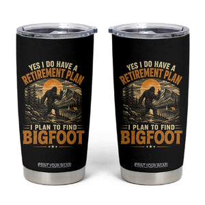 Yes I Do Have A Retirement Plan I Plan To Find Bigfoot Tumbler Cup Funny Retired Bigfoot Hunter Retro Forest