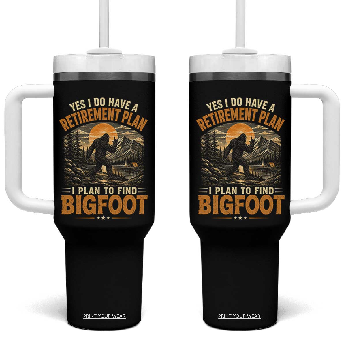 Yes I Do Have A Retirement Plan I Plan To Find Bigfoot Tumbler With Handle Funny Retired Bigfoot Hunter Retro Forest