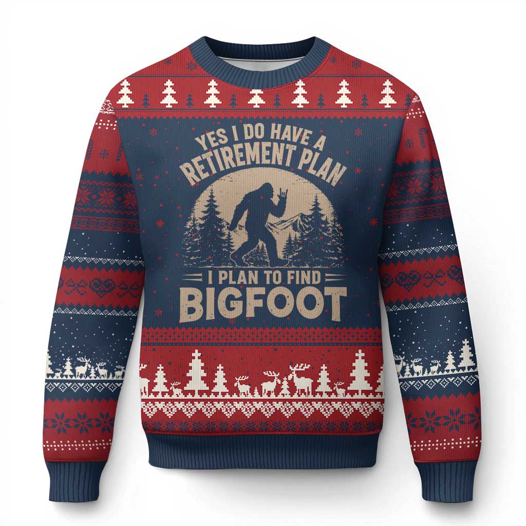 Yes I Do Have A Retirement Plan I Plan To Find Bigfoot Ugly Christmas Sweater Funny Retired Bigfoot Hunter