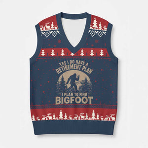 Yes I Do Have A Retirement Plan I Plan To Find Bigfoot V-Neck Knit Sweater Vest Funny Retired Bigfoot Hunter