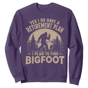 Yes I Do Have A Retirement Plan I Plan To Find Bigfoot Sweatshirt Funny Retired Bigfoot Hunter
