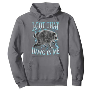 Funny Jimothy The Raccoon Hoodie I Got That Dawg In Me Bootleg Art