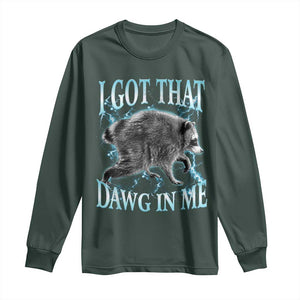 Funny Jimothy The Raccoon Long Sleeve Shirt I Got That Dawg In Me Bootleg Art