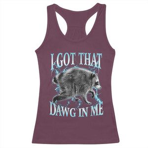 Funny Jimothy The Raccoon Racerback Tank Top I Got That Dawg In Me Bootleg Art
