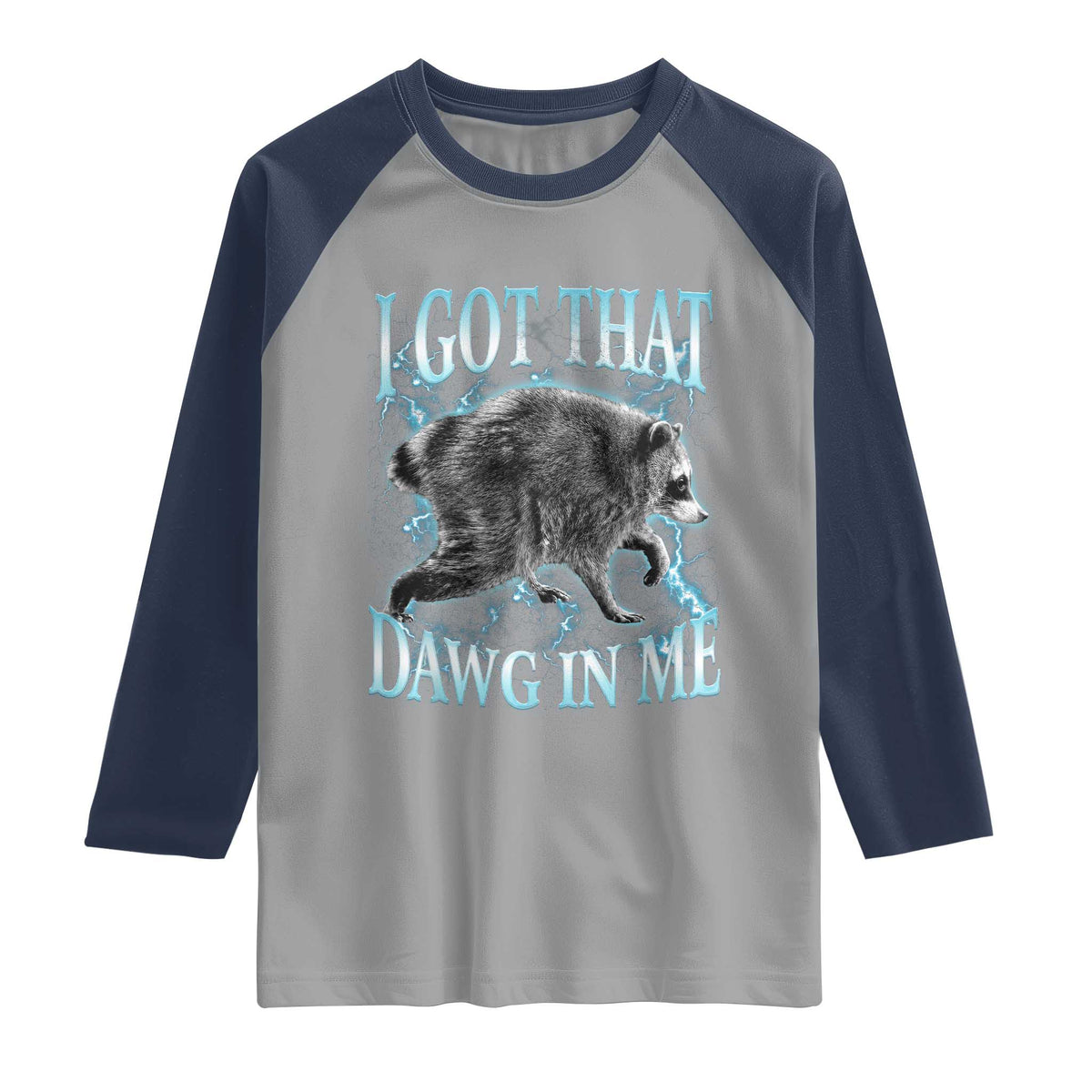 Funny Jimothy The Raccoon Raglan Shirt I Got That Dawg In Me Bootleg Art