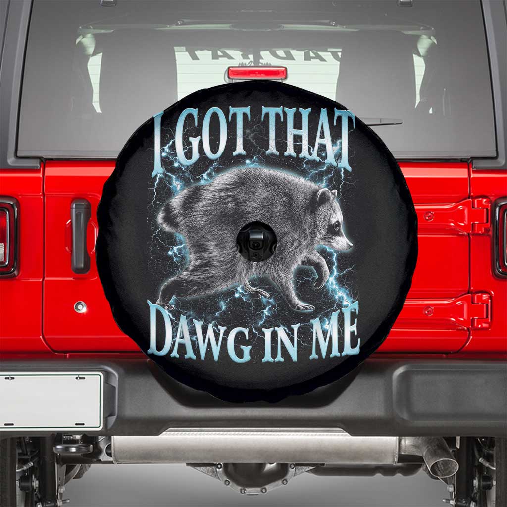 Funny Jimothy The Raccoon Spare Tire Cover I Got That Dawg In Me Bootleg Art