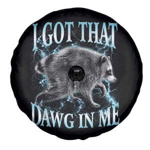 Funny Jimothy The Raccoon Spare Tire Cover I Got That Dawg In Me Bootleg Art