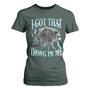 Funny Jimothy The Raccoon T Shirt For Women I Got That Dawg In Me Bootleg Art