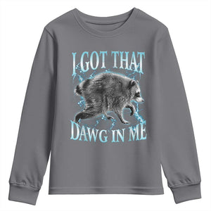 Funny Jimothy The Raccoon Youth Sweatshirt I Got That Dawg In Me Bootleg Art