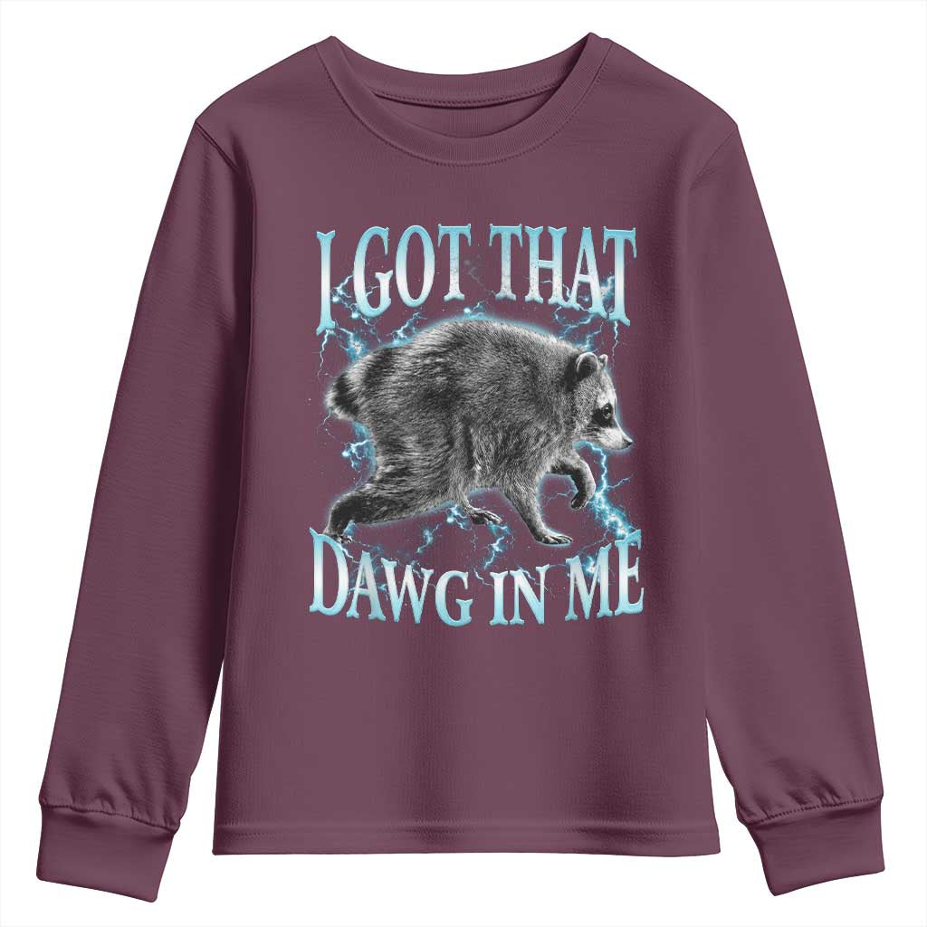 Funny Jimothy The Raccoon Youth Sweatshirt I Got That Dawg In Me Bootleg Art