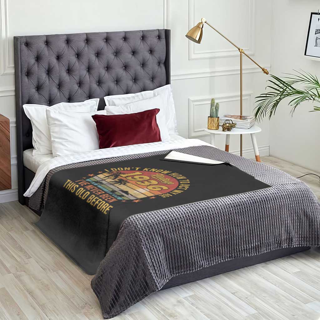 90th Birthday Vintage 1936 Throw Blanket I Dont Know How To Act My Age Ive Never Been This Old Before