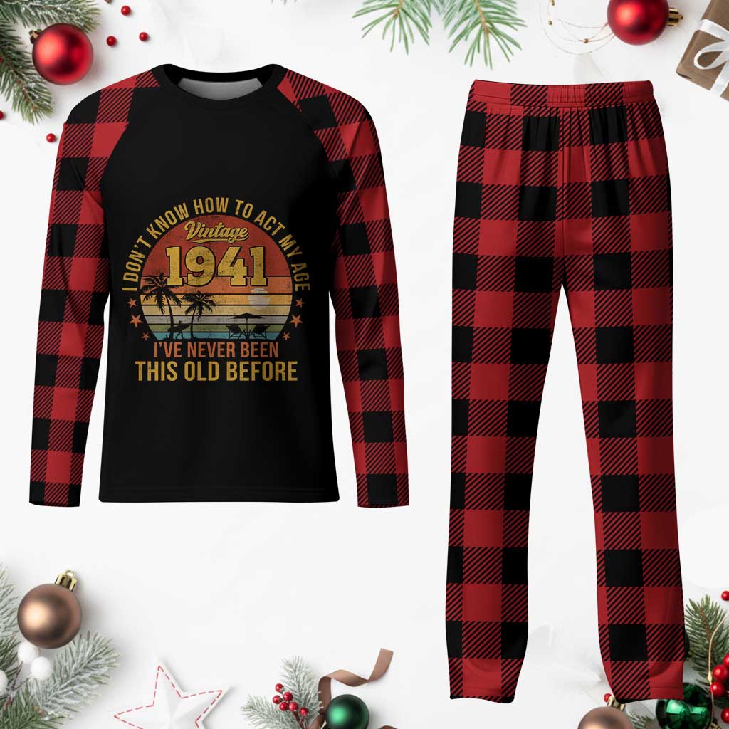 85th Birthday Vintage 1941 Plaid Pajama Set I Dont Know How To Act My Age Ive Never Been This Old Before