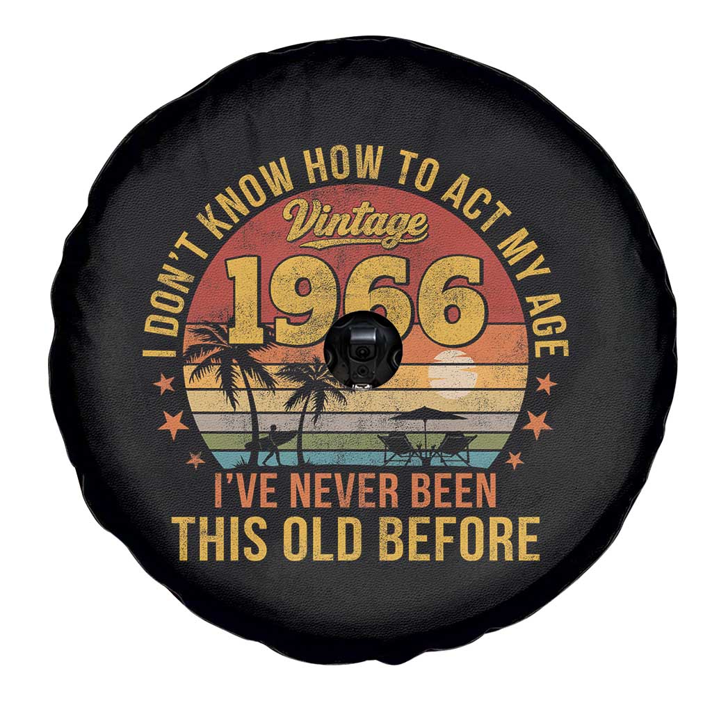 60th Birthday Vintage 1966 Spare Tire Cover I Dont Know How To Act My Age Ive Never Been This Old Before