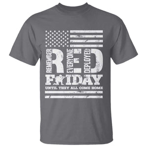 RED Friday T Shirt Remember Everyone Deployed Until They All Come Home Military USA Flag TS11 Charcoal Print Your Wear
