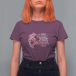 Breast Cancer Awareness T Shirt For Women Breast Cancer Is A Journey I Never Planned Or Asked For But I Choose To Love Life Floral Lion TS11 Maroon Print Your Wear