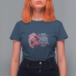 Breast Cancer Awareness T Shirt For Women Breast Cancer Is A Journey I Never Planned Or Asked For But I Choose To Love Life Floral Lion TS11 Navy Print Your Wear