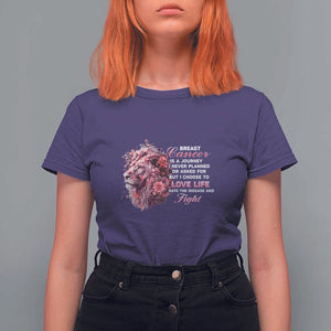 Breast Cancer Awareness T Shirt For Women Breast Cancer Is A Journey I Never Planned Or Asked For But I Choose To Love Life Floral Lion TS11 Purple Print Your Wear