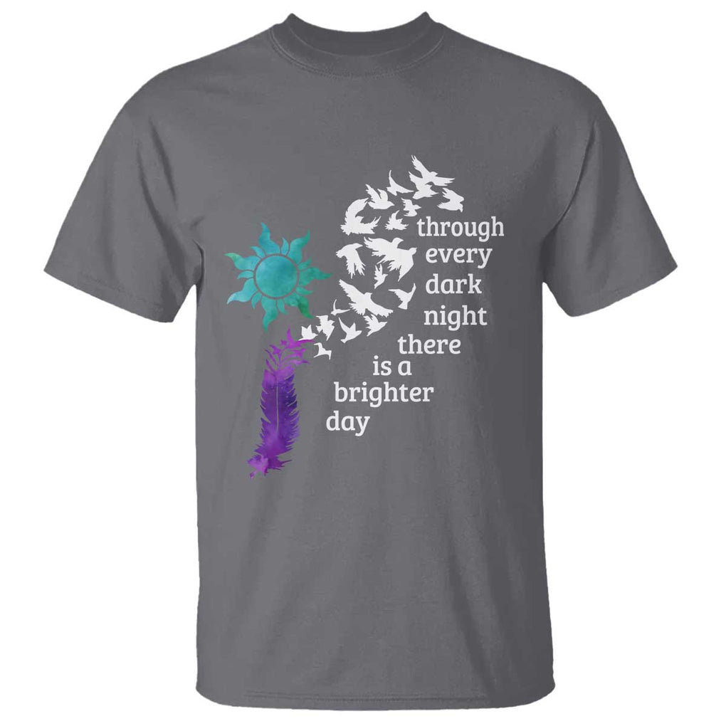 Suicide Prevention Awareness T Shirt Through Every Dark Night There Is A Brighter Day Semicolon Sun Feathers TS11 Charcoal Print Your Wear