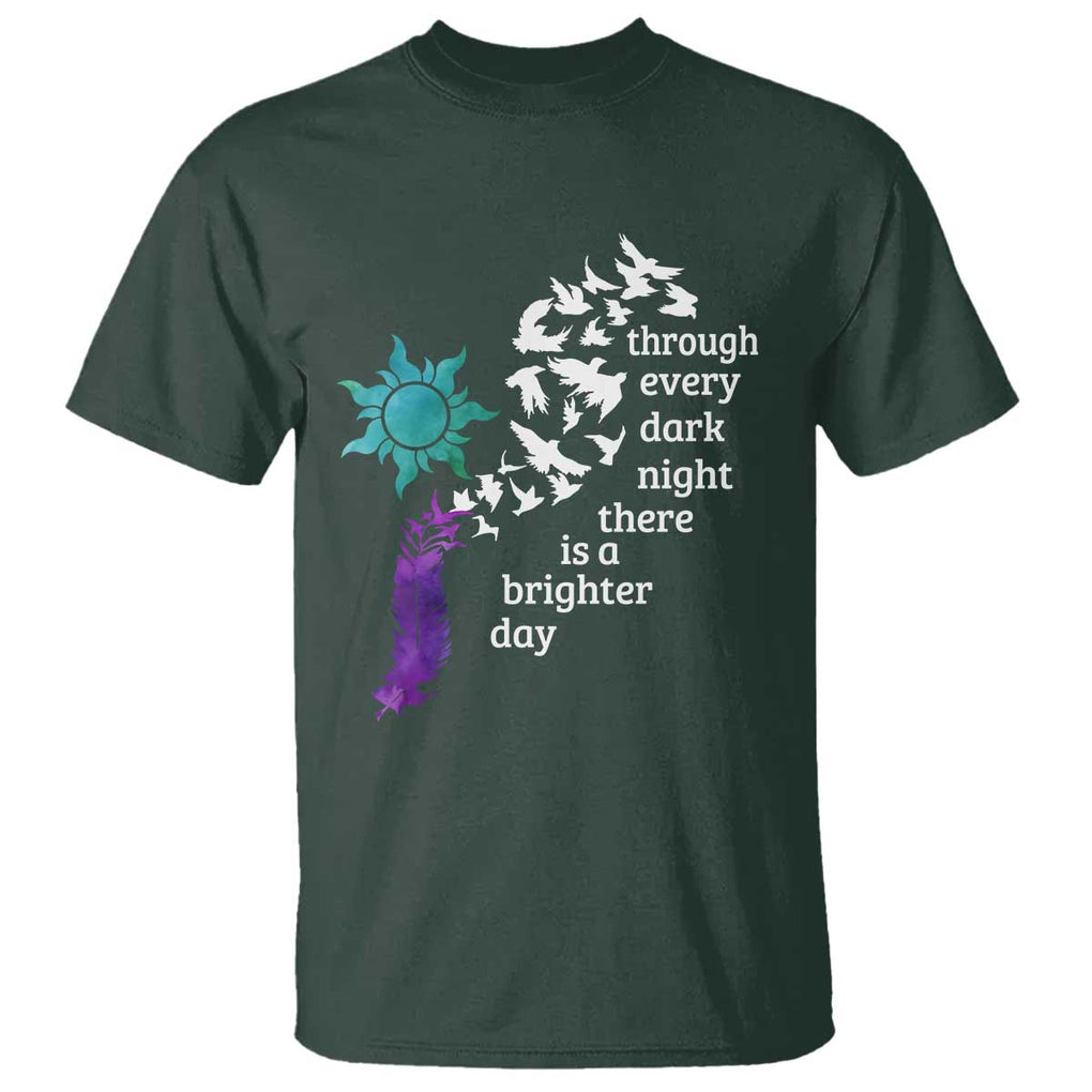 Suicide Prevention Awareness T Shirt Through Every Dark Night There Is A Brighter Day Semicolon Sun Feathers TS11 Dark Forest Green Print Your Wear