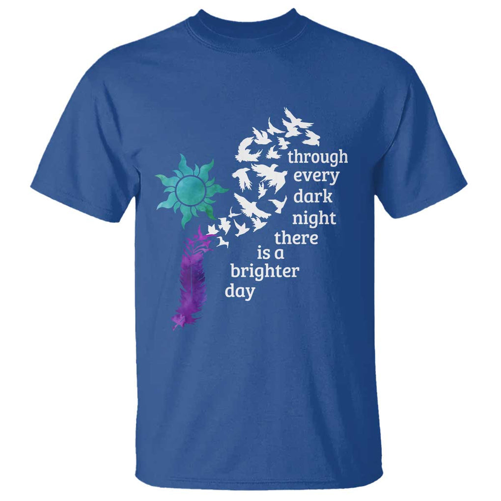Suicide Prevention Awareness T Shirt Through Every Dark Night There Is A Brighter Day Semicolon Sun Feathers TS11 Royal Blue Print Your Wear