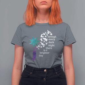 Suicide Prevention Awareness T Shirt For Women Through Every Dark Night There Is A Brighter Day Semicolon Sun Feathers TS11 Charcoal Print Your Wear