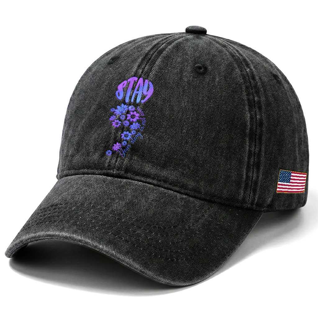 Suicide Prevention Awareness Washed Cotton Baseball Cap Stay Your Story Is Not Over Semicolon Flower
