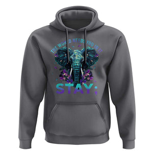 Suicide Prevention Awareness Hoodie Stay The World Needs You In It Semicolon Elephant Flower TS11 Charcoal Print Your Wear