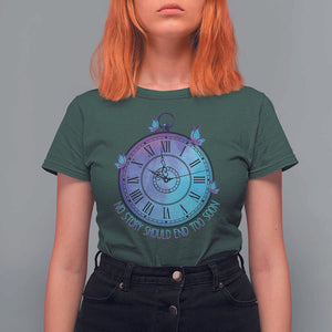 Suicide Prevention Awareness T Shirt For Women No Story Should End Too Soon Butterfly Clock TS11 Dark Forest Green Print Your Wear