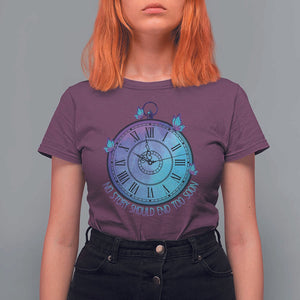 Suicide Prevention Awareness T Shirt For Women No Story Should End Too Soon Butterfly Clock TS11 Maroon Print Your Wear