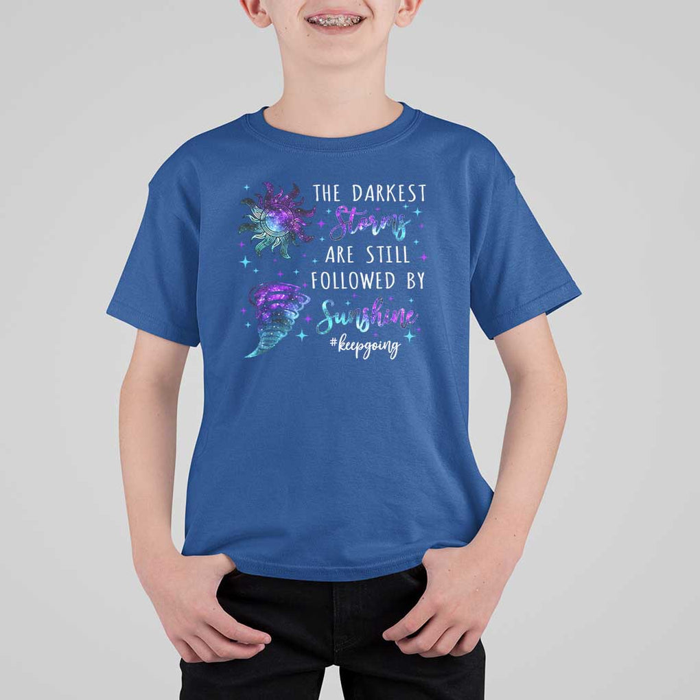 Suicide Prevention Awareness T Shirt For Kid The Darkest Storms Are Still Followed By Sunshine Keepgoing Semicolon TS11 Royal Blue Print Your Wear