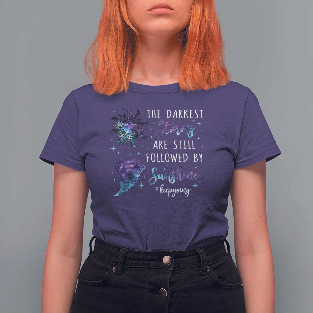 Suicide Prevention Awareness T Shirt For Women The Darkest Storms Are Still Followed By Sunshine Keepgoing Semicolon TS11 Purple Print Your Wear