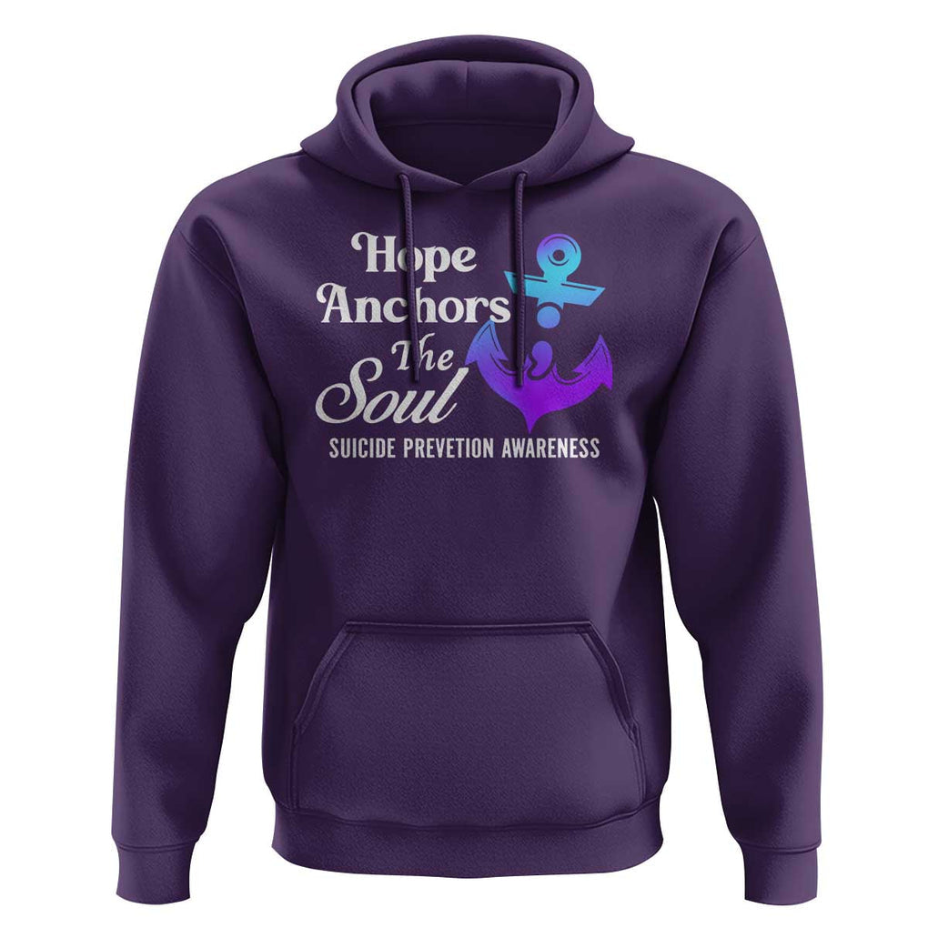 Suicide Prevention Awareness Hoodie Hope Anchors The Soul Teal And Purple Semicolon TS11 Purple Print Your Wear