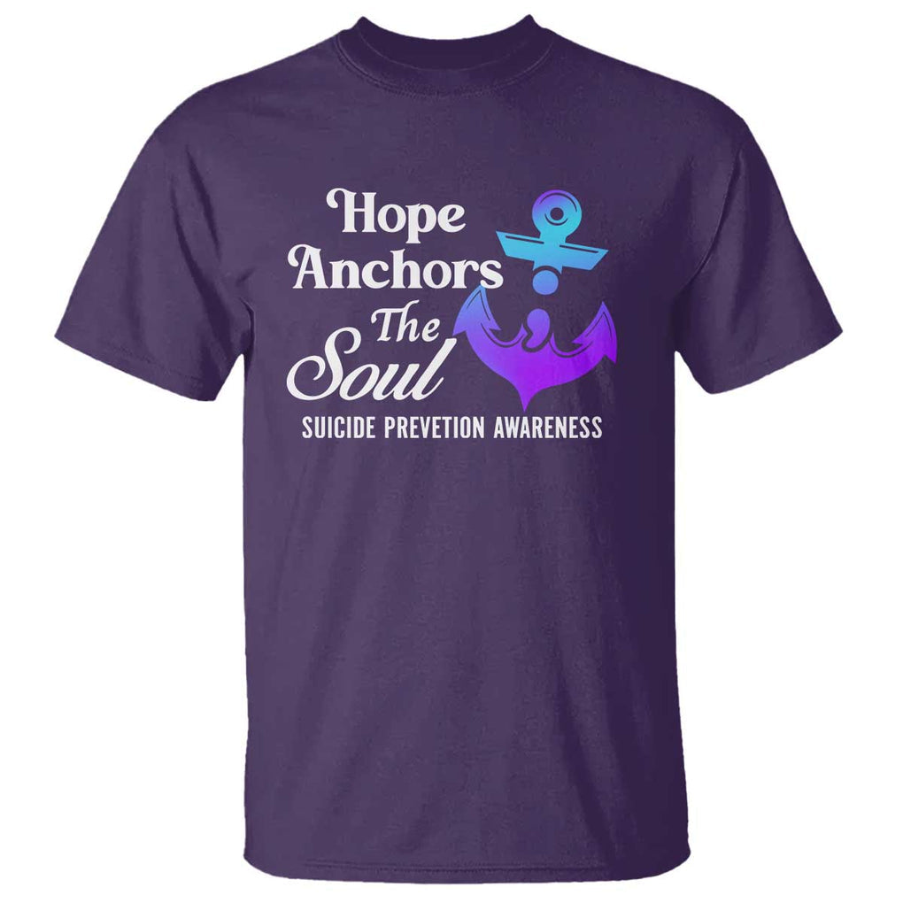 Suicide Prevention Awareness T Shirt Hope Anchors The Soul Teal And Purple Semicolon TS11 Purple Print Your Wear