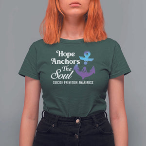 Suicide Prevention Awareness T Shirt For Women Hope Anchors The Soul Teal And Purple Semicolon TS11 Dark Forest Green Print Your Wear