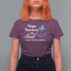 Suicide Prevention Awareness T Shirt For Women Hope Anchors The Soul Teal And Purple Semicolon TS11 Maroon Print Your Wear