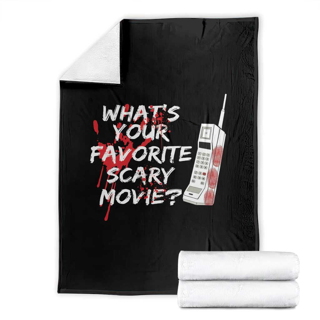 Funny Whats Your Favorite Scary Movie Throw Blanket Halloween Horror Film Lover TS11 Black Print Your Wear