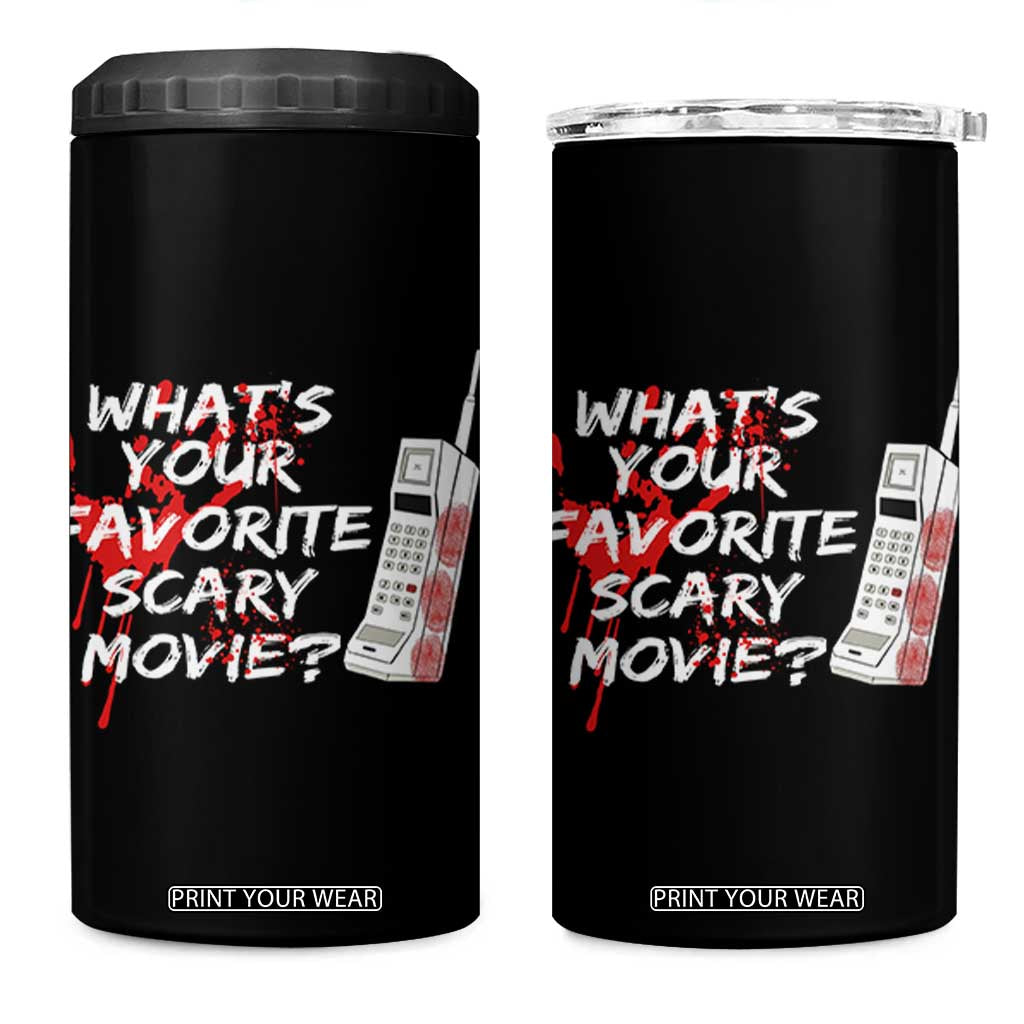 Funny Whats Your Favorite Scary Movie 4 in 1 Can Cooler Tumbler Halloween Horror Film Lover TS11 One Size: 16 oz Black Print Your Wear