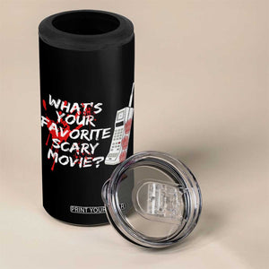 Funny Whats Your Favorite Scary Movie 4 in 1 Can Cooler Tumbler Halloween Horror Film Lover TS11 Print Your Wear