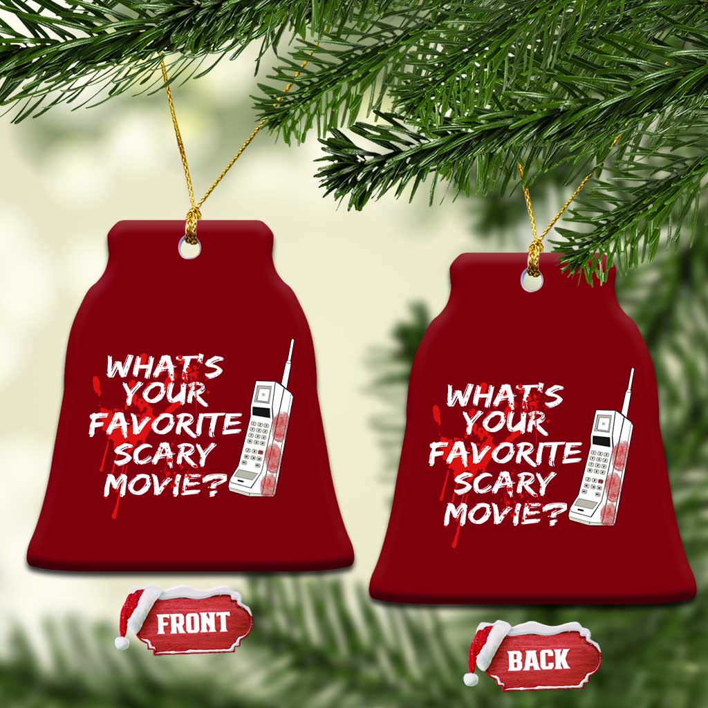 Funny Whats Your Favorite Scary Movie Ceramic Ornament Halloween Horror Film Lover TS11 Print Your Wear