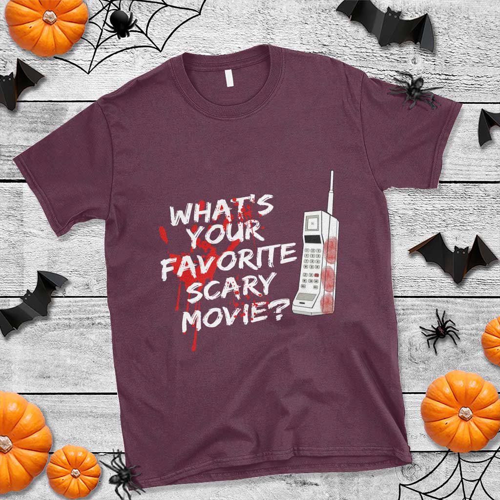 Funny Whats Your Favorite Scary Movie T Shirt Halloween Horror Film Lover TS11 Maroon Print Your Wear