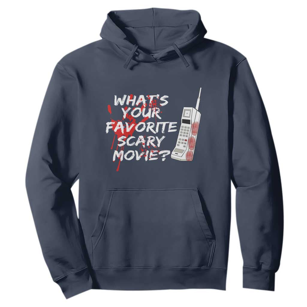 Funny Whats Your Favorite Scary Movie Hoodie Halloween Horror Film Lover TS11 Navy Print Your Wear