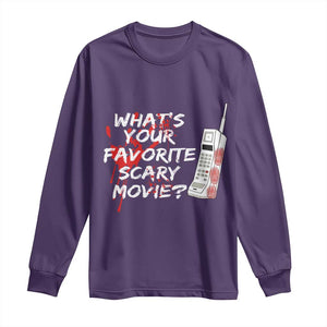 Funny Whats Your Favorite Scary Movie Long Sleeve Shirt Halloween Horror Film Lover TS11 Purple Print Your Wear
