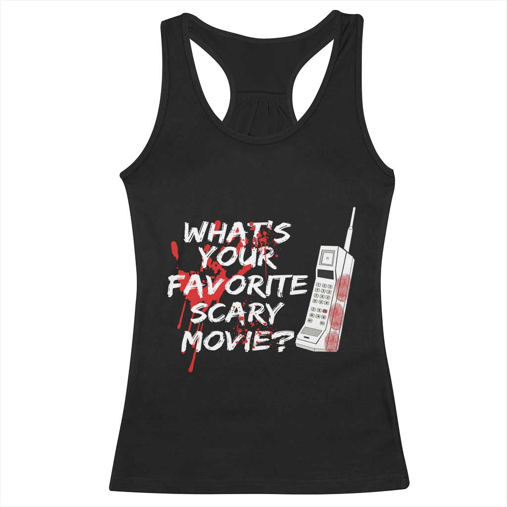 Funny Whats Your Favorite Scary Movie Racerback Tank Top Halloween Horror Film Lover TS11 Black Print Your Wear