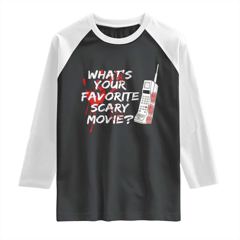 Funny Whats Your Favorite Scary Movie Raglan Shirt Halloween Horror Film Lover TS11 Black White Print Your Wear