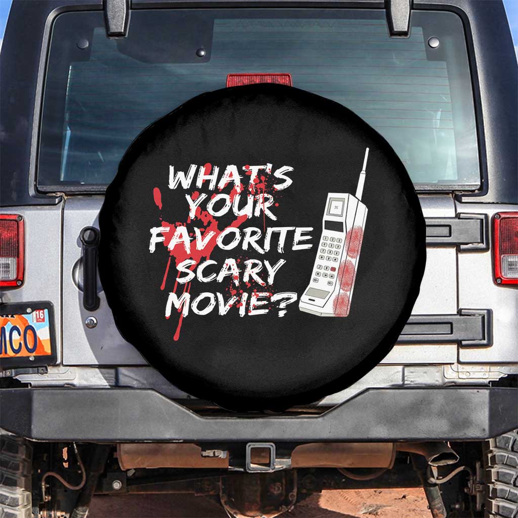 Funny Whats Your Favorite Scary Movie Spare Tire Cover Halloween Horror Film Lover TS11 No hole Black Print Your Wear