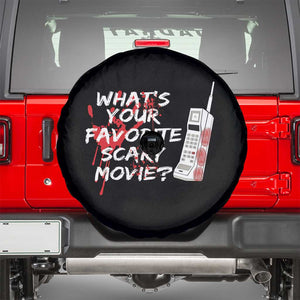 Funny Whats Your Favorite Scary Movie Spare Tire Cover Halloween Horror Film Lover TS11 Black Print Your Wear
