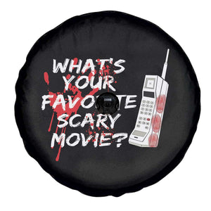 Funny Whats Your Favorite Scary Movie Spare Tire Cover Halloween Horror Film Lover TS11 Print Your Wear